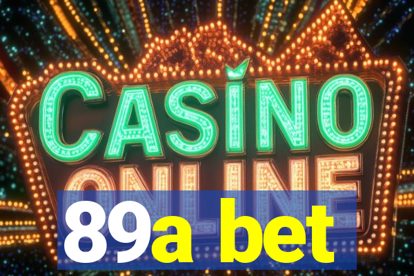 89a bet